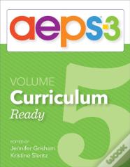 Assessment, Evaluation, And Programming System For Infants And Children (Aeps (R)-3): Curriculum, Volume 5