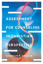 Assessment For Counseling In Christian Perspective - Preview