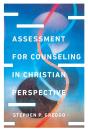 Assessment For Counseling In Christian Perspective - Preview