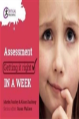 Assessment: Getting It Right In A Week