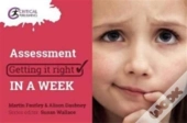 Assessment: Getting It Right In A Week