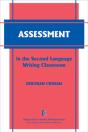 Assessment In The Second Language Writing Classroom - Preview
