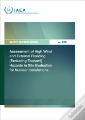 Capa do artigo Assessment Of High Wind And External Flooding (Excluding Tsunami) Hazards In Site Evaluation For Nuclear Installations