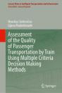 Assessment Of The Quality Of Passenger Transportation By Train Using Multiple Criteria Decision Making Methods - Preview