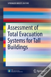 Assessment Of Total Evacuation Systems For Tall Buildings
