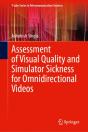 Assessment Of Visual Quality And Simulator Sickness For Omnidirectional Videos - Preview