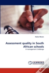 Assessment Quality In South African Schools