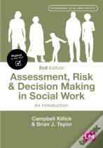 Assessment, Risk And Decision Making In Social Work