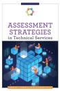 Assessment Strategies In Technical Services - Preview