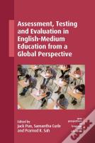 Assessment, Testing And Evaluation In English-Medium Education From A Global Perspective