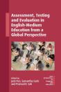 Assessment, Testing And Evaluation In English-Medium Education From A Global Perspective - Preview
