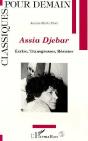 Assia Djebar ; Ecrire, Transgresser, Resister - Preview