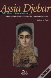 Capa do artigo Assia Djebar ; Littérature Et Transmission