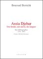 Assia Djebar ; Une Femme, Une Oeuvre, Des Langues ; Bio-Bibliographie (1936-2009) - Preview