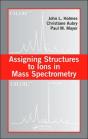 Assigning Structures To Ions In Mass Spectrometry - Preview