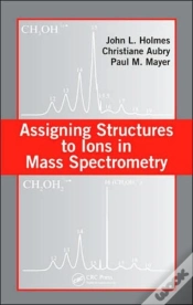 Capa do artigo Assigning Structures To Ions In Mass Spectrometry