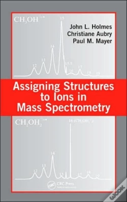 Capa do artigo Assigning Structures To Ions In Mass Spectrometry