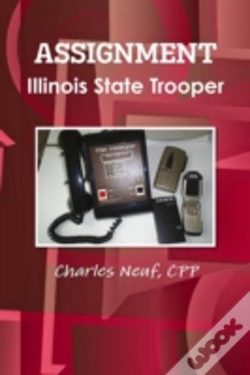 Assignment Illinois State Trooper