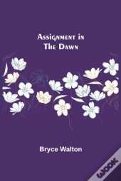 Assignment In The Dawn