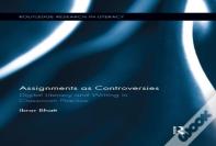 Assignments As Controversies