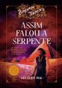 Assim Falou a Serpente - Preview