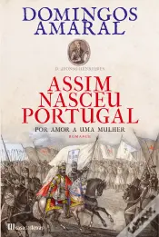 Assim Nasceu Portugal - Volume 1