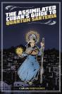 Assimilated Cuban'S Guide To Quantum Santeria - Preview