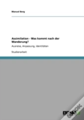 Assimilation - Was Kommt Nach Der Wanderung?