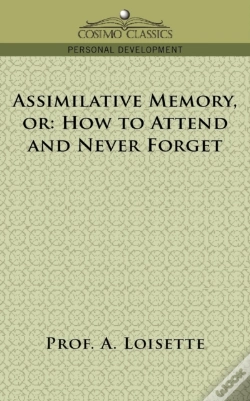 Capa do artigo Assimilative Memory, Or How To Attend And Never Forget