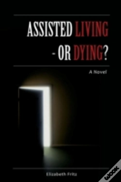 Capa do artigo Assisted Living - Or Dying?