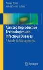 Assisted Reproductive Technologies And Infectious Diseases - Preview