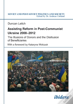 Capa do artigo Assisting Reform In Post-Communist Ukraine 2000â€“2012