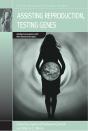 Assisting Reproduction, Testing Genes - Preview