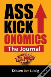 Asskickonomics: The Journal