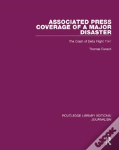 Associated Press Coverage Of A Major Disaster