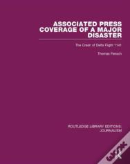 Associated Press Coverage Of A Major Disaster