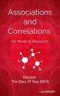 Associations And Correlations For Medical Research - Preview