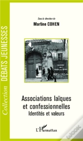 Associations Laïques Et Confessionnelles ; Identités Et Valeurs