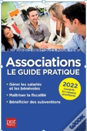 Associations : Le Guide Pratique (Édition 2022)
