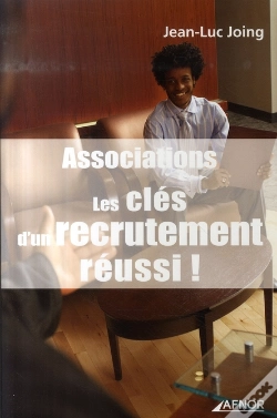 Capa do artigo Associations ; Les Clés D'Un Recrutement Réussi !