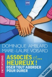 Capa do artigo Associes Et... Heureux  Oser Tout Aborder Pour Durer