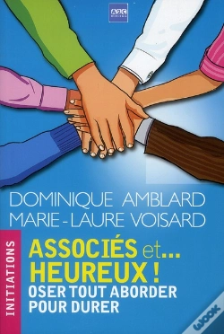 Capa do artigo Associes Et... Heureux  Oser Tout Aborder Pour Durer