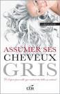 Assumer Ses Cheveux Gris - Preview