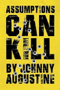 Assumptions Can Kill - Preview