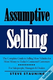 Assumptive Selling