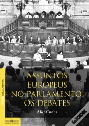 Capa do artigo Assuntos Europeus no Parlamento: Os Debates