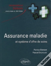 Assurance Maladie Et Système D'Offre De Soins