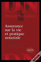 Assurance Sur La Vie Et Pratique Notariale