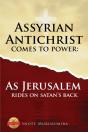 Assyrian Antichrist Comes To Power: As J - Preview