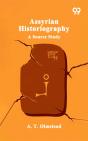 Assyrian Historiography A Source Study - Preview